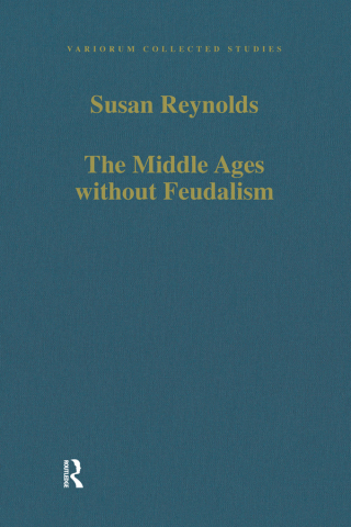 The Middle Ages without Feudalism