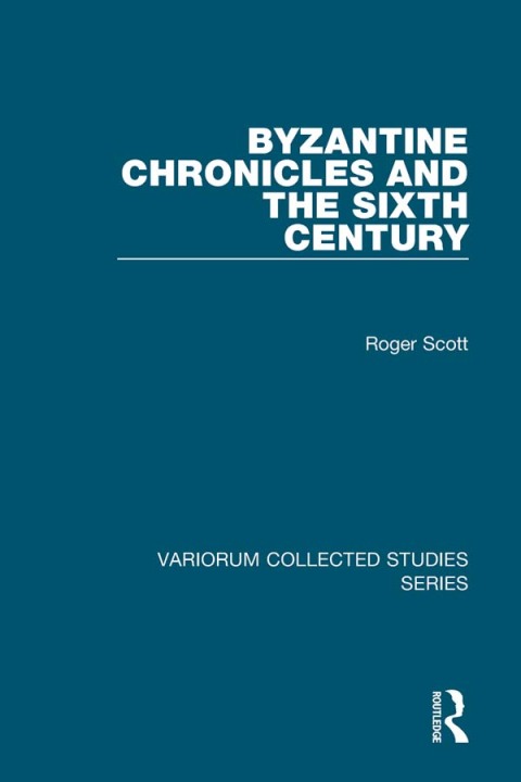 Cover image for book Byzantine Chronicles and the Sixth Century