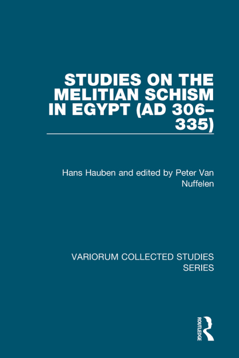 Cover image for book Studies on the Melitian Schism in Egypt (AD 306–335)