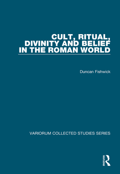 Cover image for book Cult, Ritual, Divinity and Belief in the Roman World