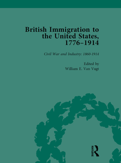 Cover image for book British Immigration to the United States, 1776–1914, Volume 4