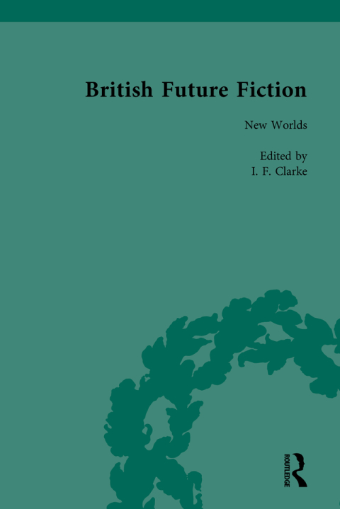 Cover image for book British Future Fiction, 1700-1914, Volume 2