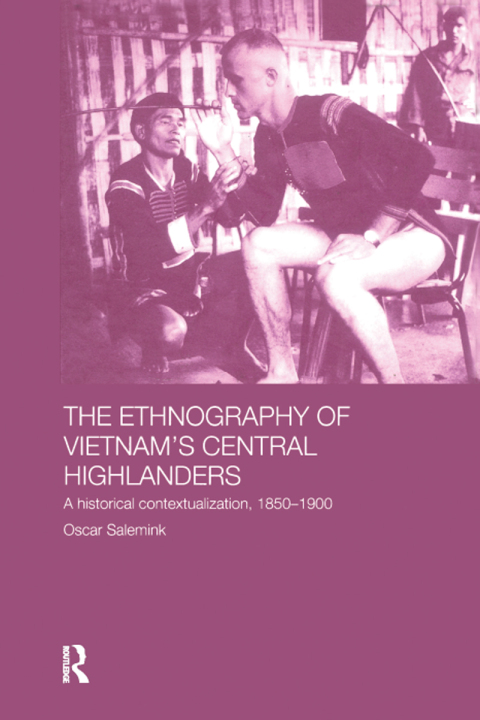 Cover image for book The Ethnography of Vietnam's Central Highlanders