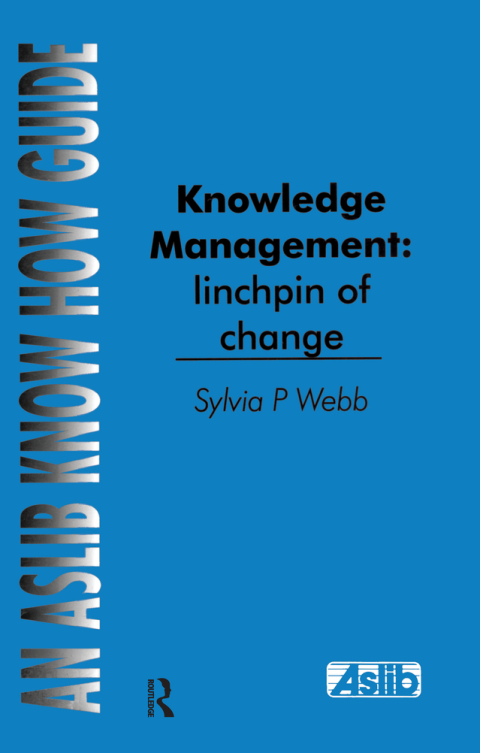 Cover image for book Knowledge Management: Linchpin of Change