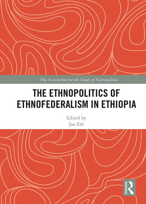 Cover image for book The Ethnopolitics of Ethnofederalism in Ethiopia