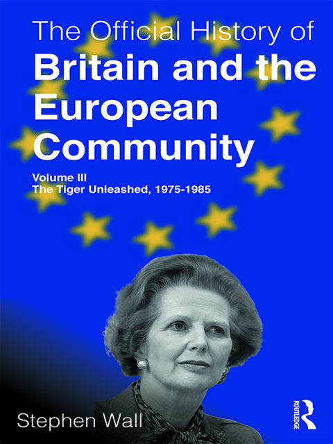 Cover image for book The Official History of Britain and the European Community, Volume III