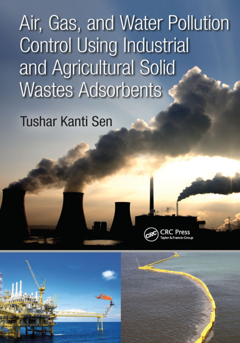 Cover image for book Air, Gas, and Water Pollution Control Using Industrial and Agricultural Solid Wastes Adsorbents