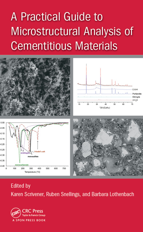 Cover image for book A Practical Guide to Microstructural Analysis of Cementitious Materials