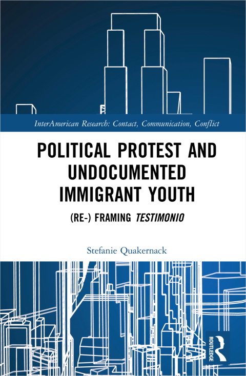 Cover image for book Political Protest and Undocumented Immigrant Youth