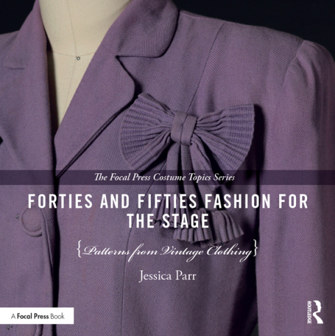 Cover image for book Forties and Fifties Fashion for the Stage