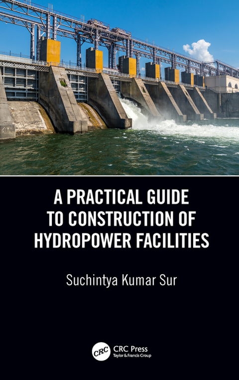 Cover image for book A Practical Guide to Construction of Hydropower Facilities