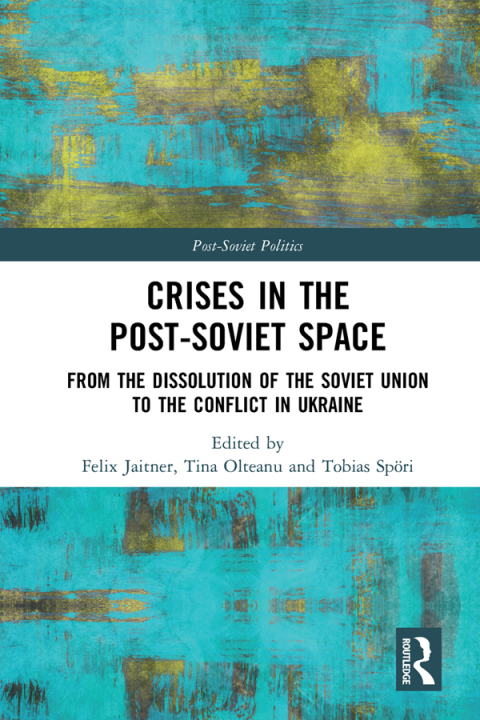 Cover image for book Crises in the Post‐Soviet Space