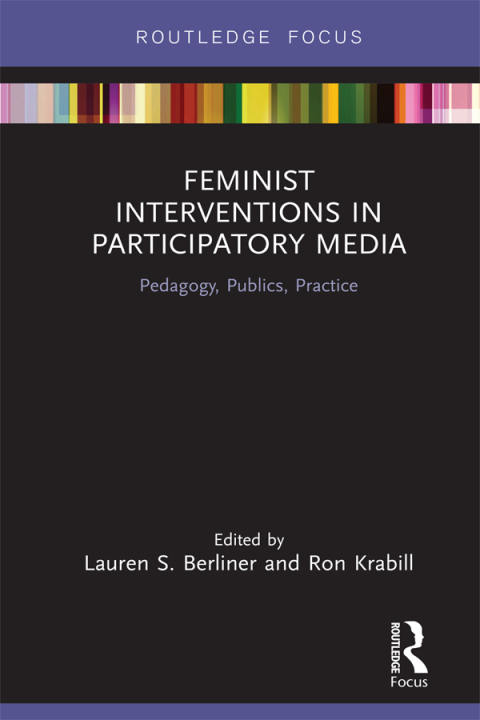 Cover image for book Feminist Interventions in Participatory Media