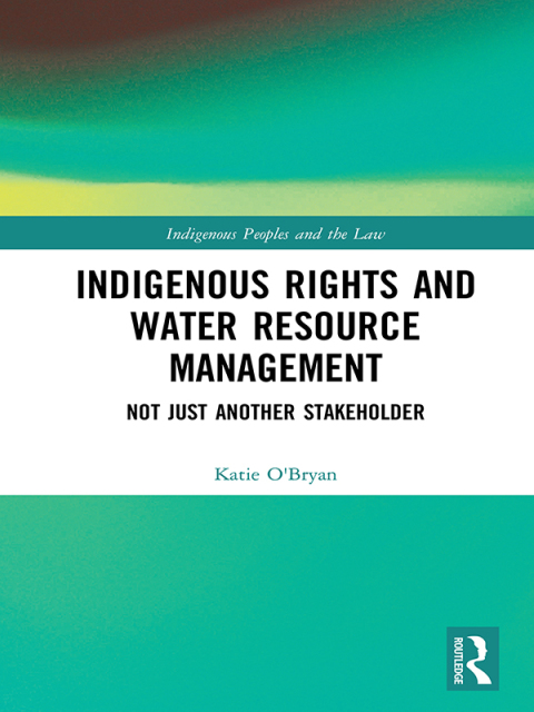 Cover image for book Indigenous Rights and Water Resource Management