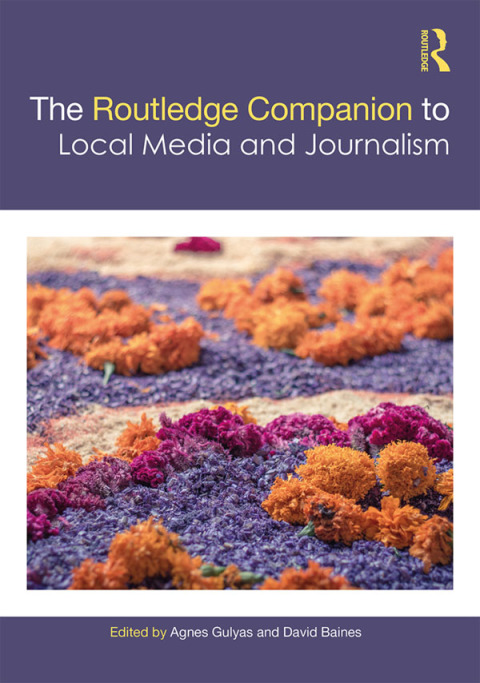 Cover image for book The Routledge Companion to Local Media and Journalism