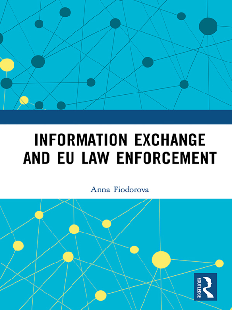 Cover image for book Information Exchange and EU Law Enforcement