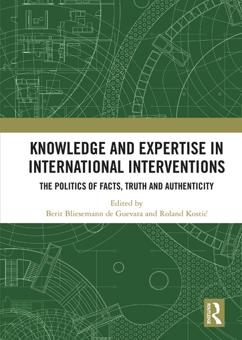 Cover image for book Knowledge and Expertise in International Interventions