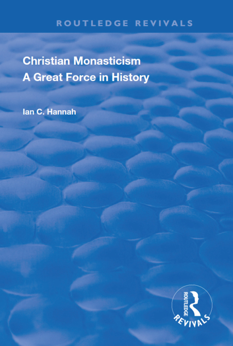 Cover image for book Revival: Christain Monasticism - A Great Force in History (1925)