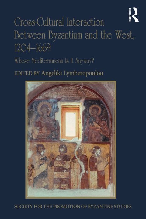 Cover image for book Cross-Cultural Interaction Between Byzantium and the West, 1204–1669
