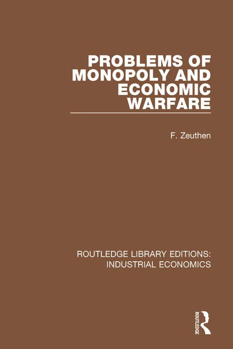 Cover image for book Problems of Monopoly and Economic Warfare