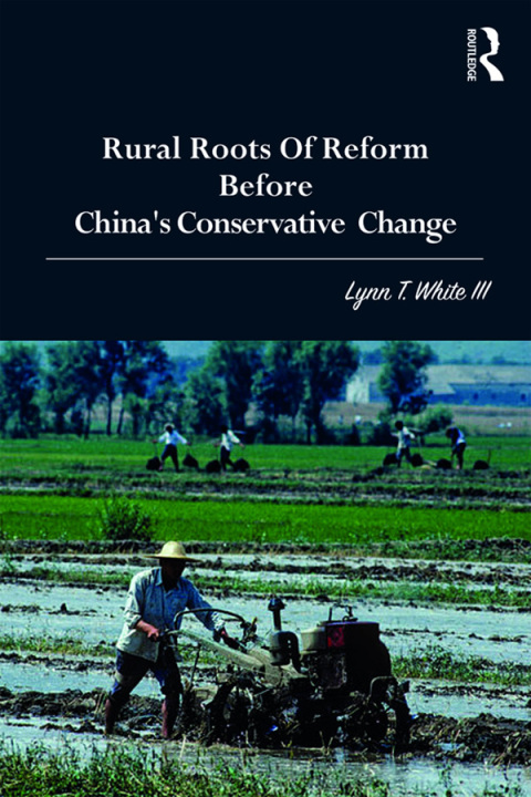 Cover image for book Rural Roots of Reform Before China's Conservative Change