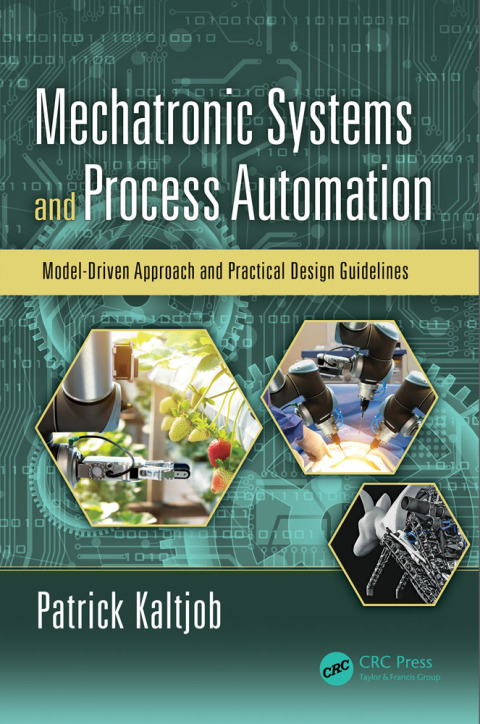Cover image for book Mechatronic Systems and Process Automation