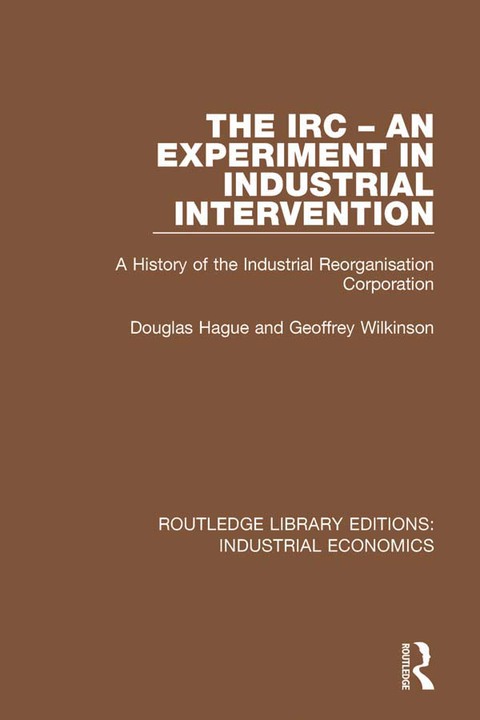 Cover image for book The IRC - An Experiment in Industrial Intervention