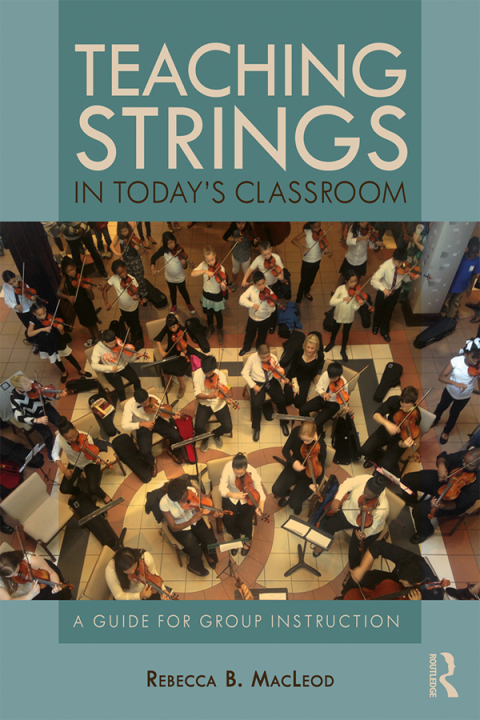 Teaching Strings In Today's Classroom