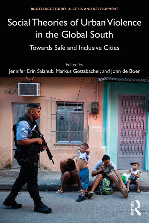 Cover image for book Social Theories of Urban Violence in the Global South