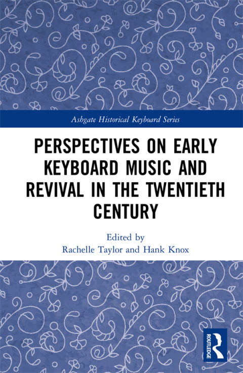 Cover image for book Perspectives on Early Keyboard Music and Revival in the Twentieth Century