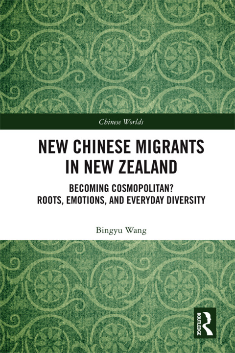 Cover image for book New Chinese Migrants in New Zealand