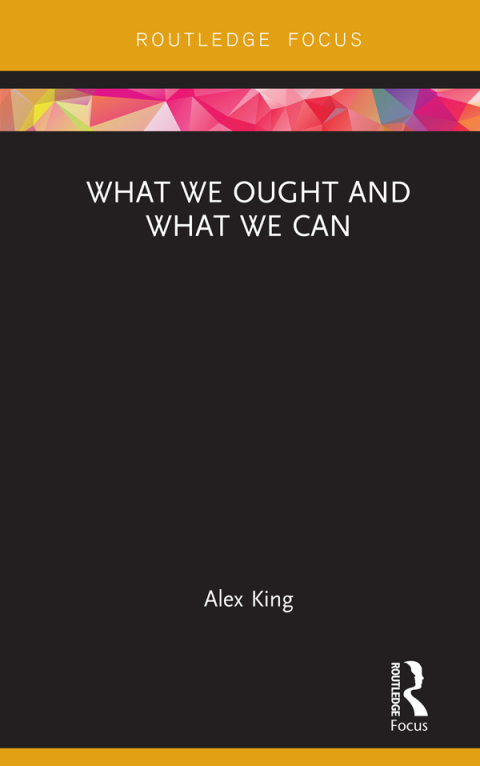 What We Ought and What We Can 