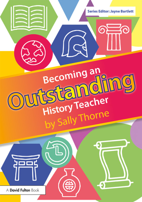 Becoming an Outstanding History Teacher 