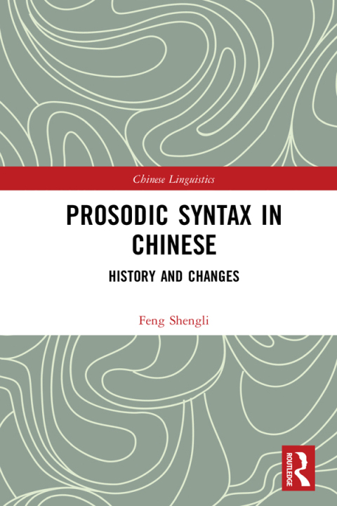Cover image for book Prosodic Syntax in Chinese