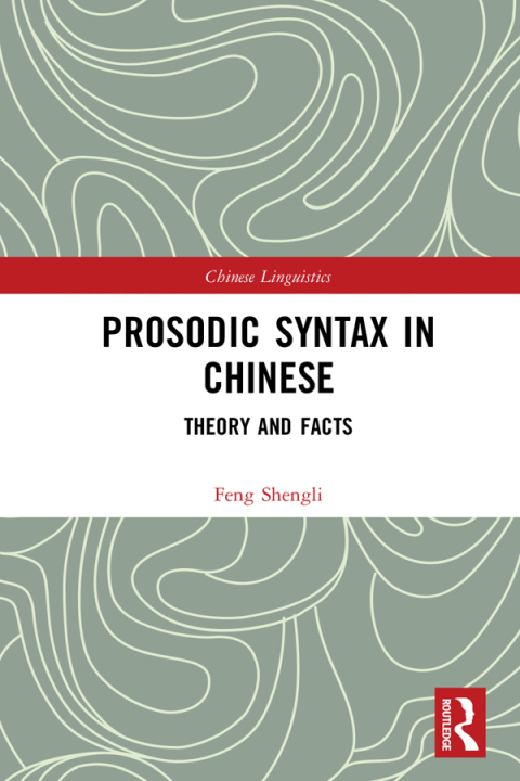 Cover image for book Prosodic Syntax in Chinese