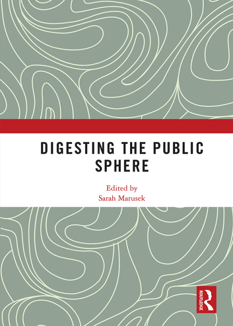 Cover image for book Digesting the Public Sphere