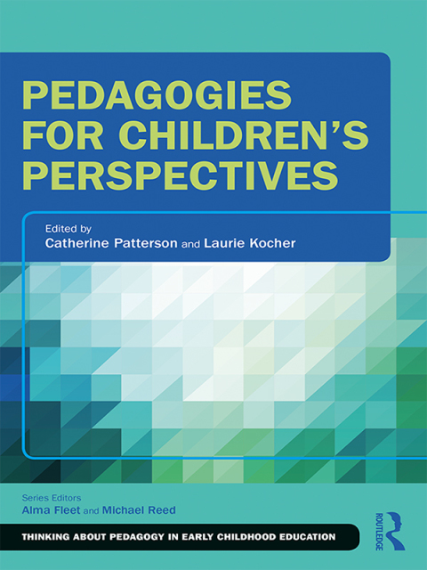 Cover image for book Pedagogies for Children's Perspectives