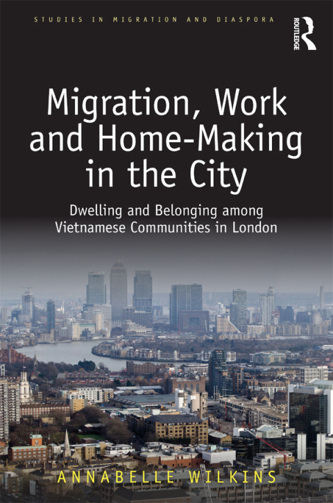 Cover image for book Migration, Work and Home-Making in the City