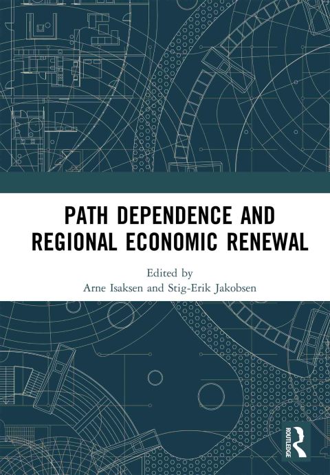 Cover image for book Path Dependence and Regional Economic Renewal