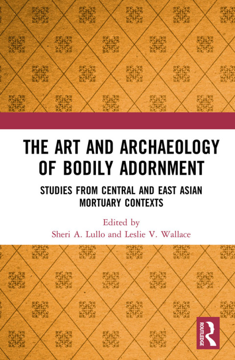 Cover image for book The Art and Archaeology of Bodily Adornment
