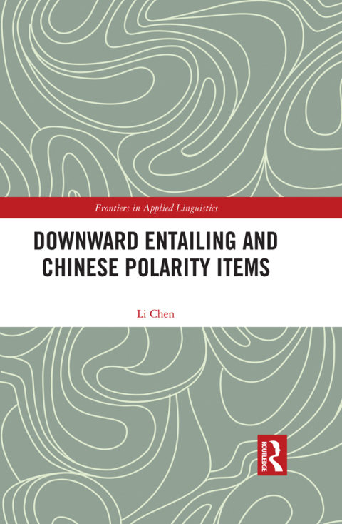 Cover image for book Downward Entailing and Chinese Polarity Items