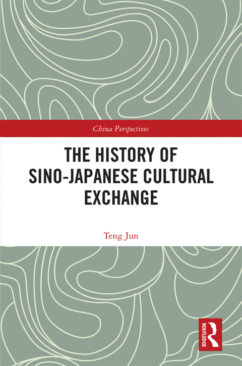 Cover image for book The History of Sino-Japanese Cultural Exchange