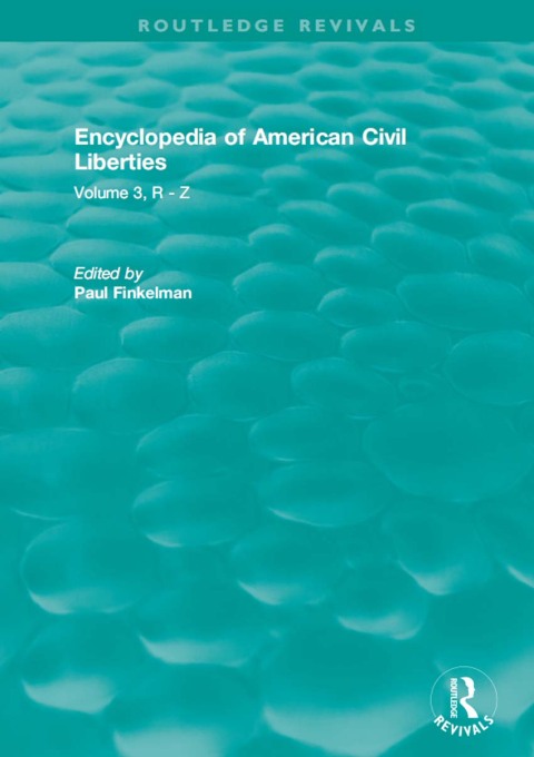 Cover image for book Routledge Revivals: Encyclopedia of American Civil Liberties (2006)