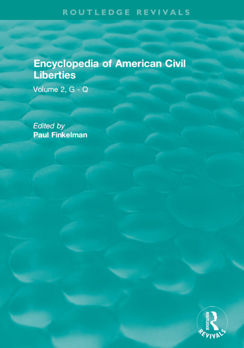 Cover image for book Routledge Revivals: Encyclopedia of American Civil Liberties (2006)