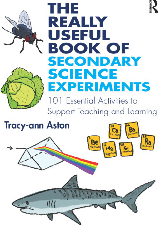 The Really Useful Book of Secondary Science Experiments