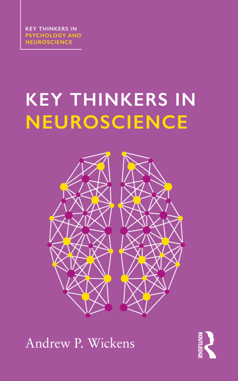 Cover image for book Key Thinkers in Neuroscience