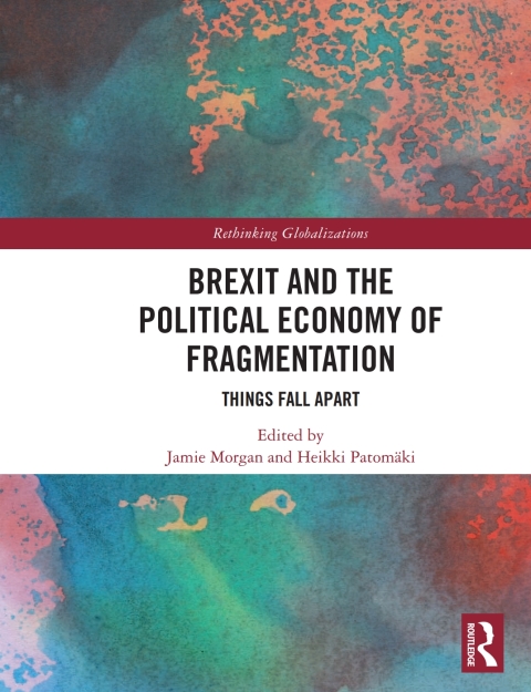 Cover image for book Brexit and the Political Economy of Fragmentation