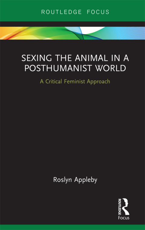 Cover image for book Sexing the Animal in a Post-Humanist World