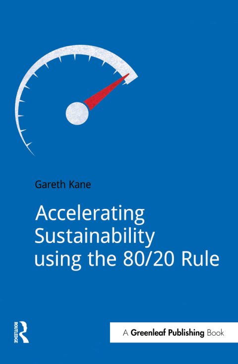 Cover image for book Accelerating Sustainability Using the 80/20 Rule