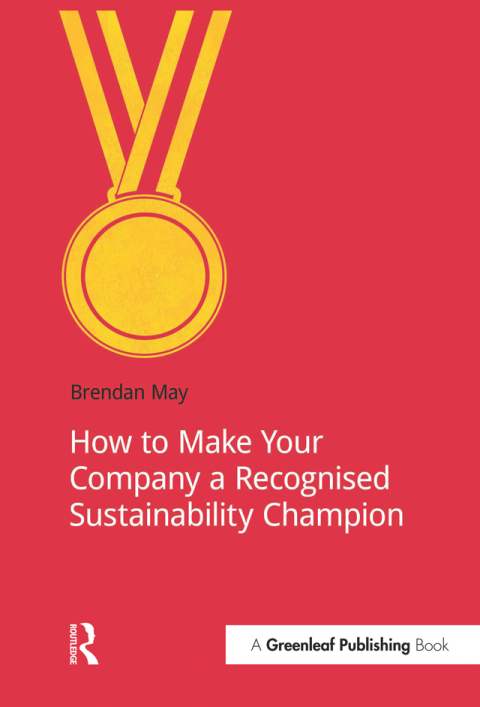 Cover image for book How to Make Your Company a Recognized Sustainability Champion